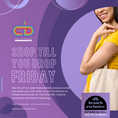 Shop Till You Drop Friday – Exclusive to Estancia and Molito Branch